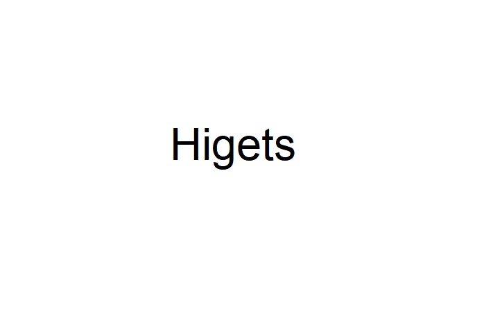 higets