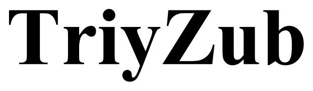 triy zub