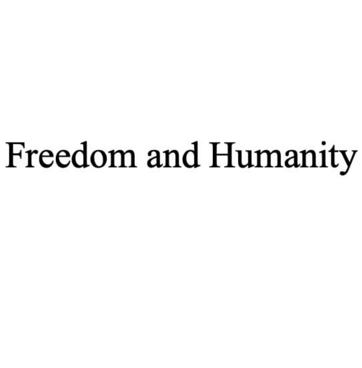 freedom and humanity