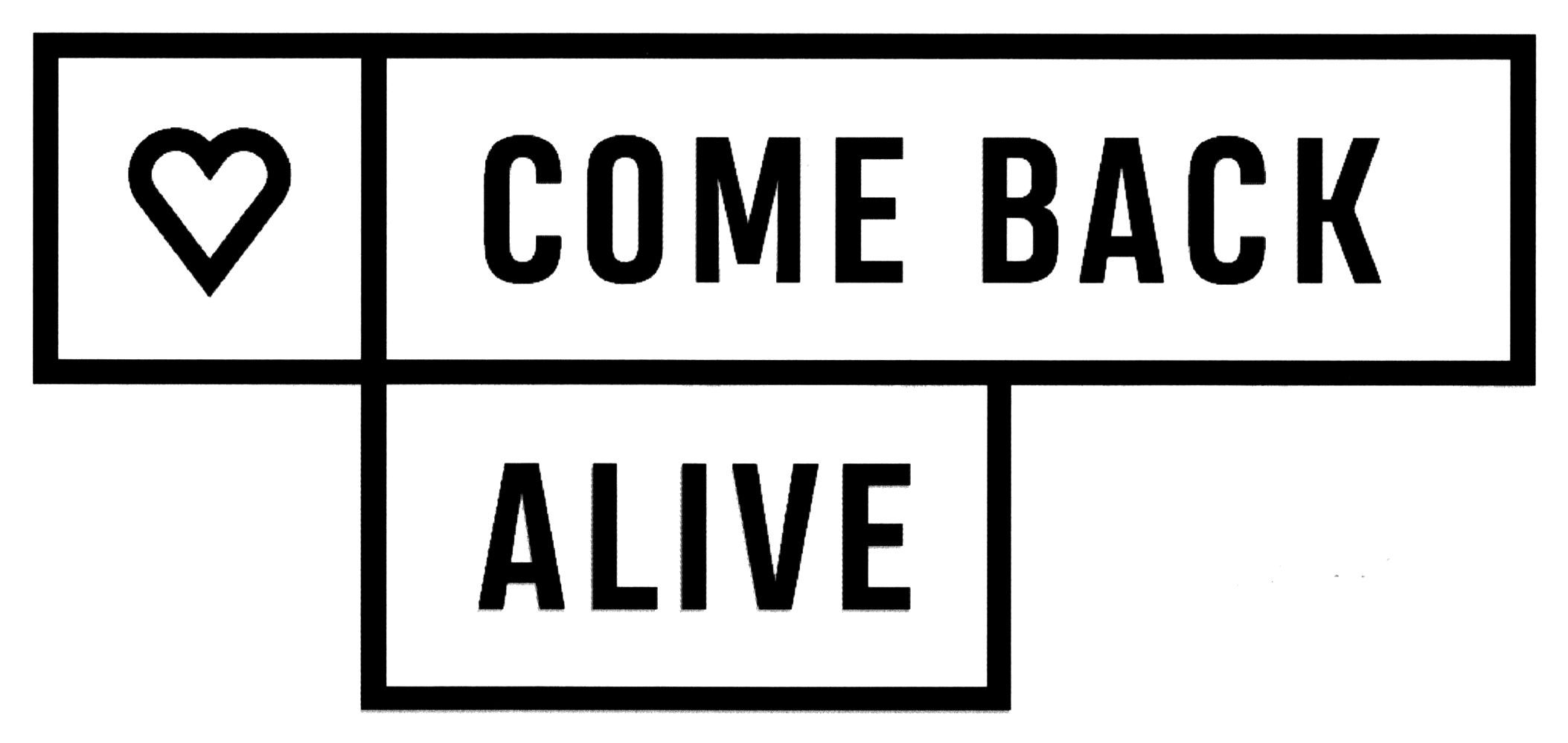 come back alive