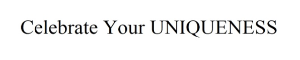 celebrate your uniqueness