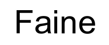 faine