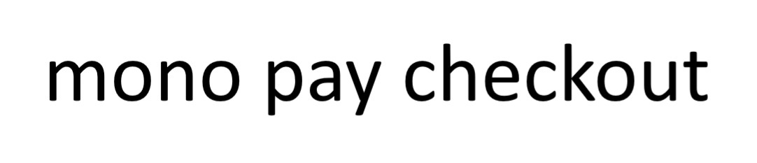 mono pay checkout