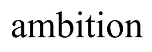 ambition