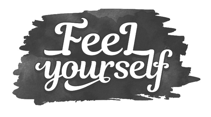 feel yourself