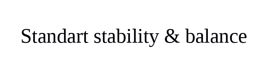 standart stability & balance
