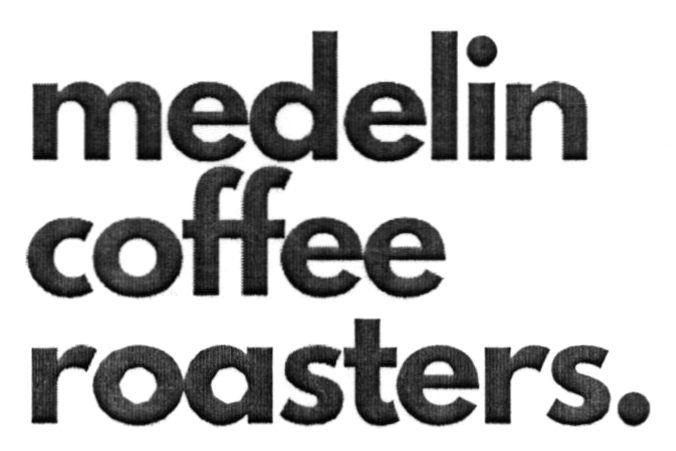 medelin coffee roasters.