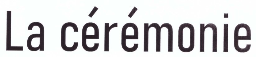 la ceremonie