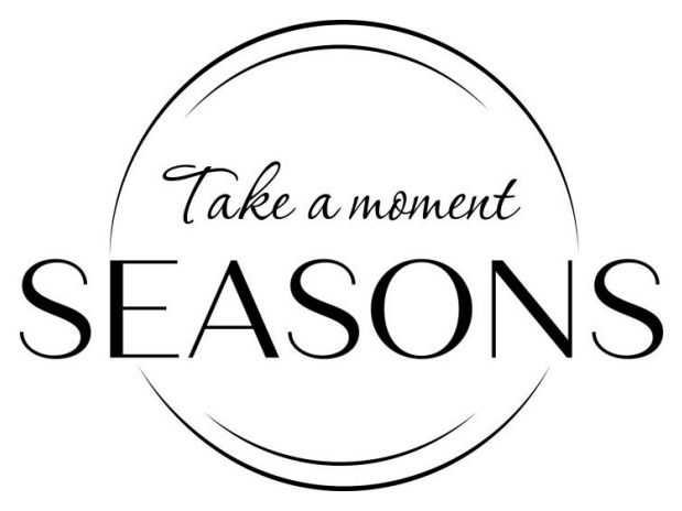 take a moment seasons