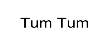 tum tum