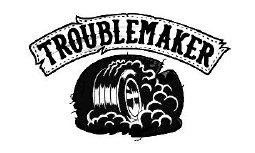 troublemaker