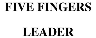 five fingers leader