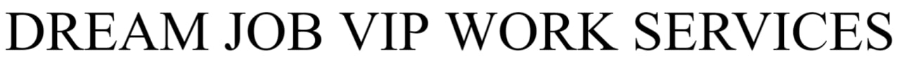 dream job vip work services