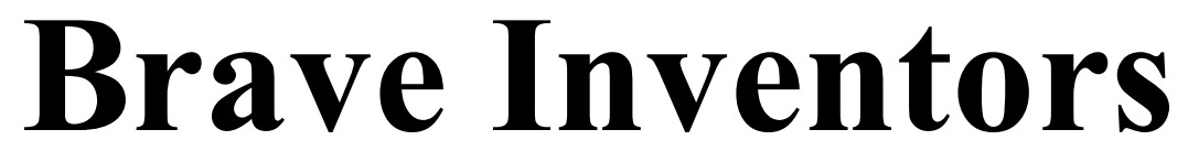 brave inventors