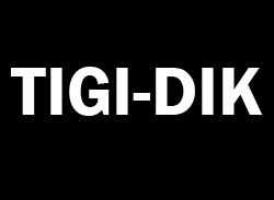 tigi dik
