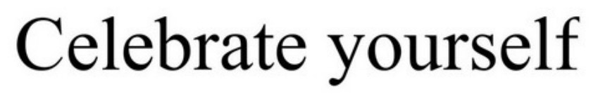 celebrate yourself