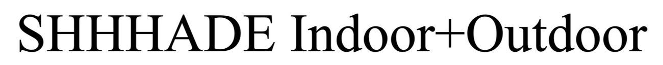 shhhade indoor + outdoor