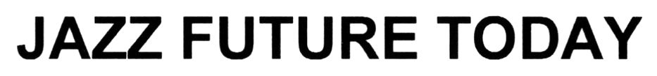 jazz future today