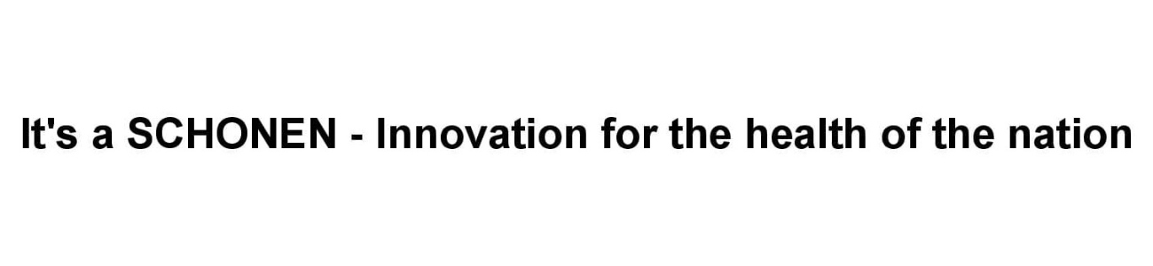 it`s a schonen - innovation for the health of the nation