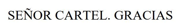 señor cartel. gracias