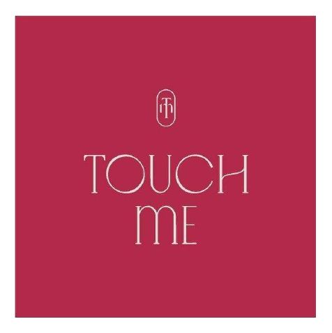 touch me