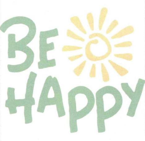 be happy