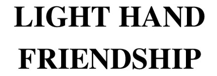 light hand friendship