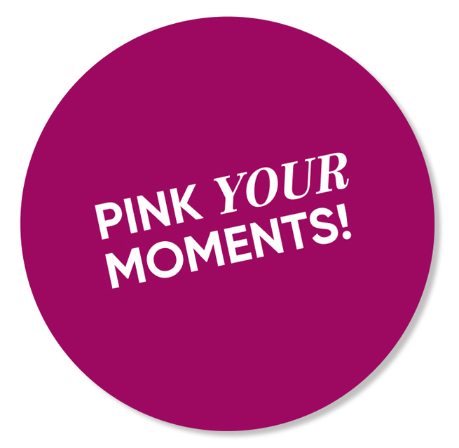 pink your moments!