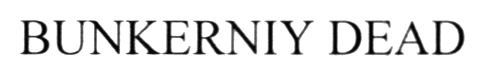 bunkerniy dead