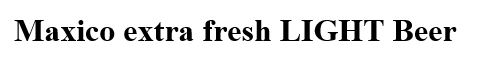 maxico extra fresh light beer»