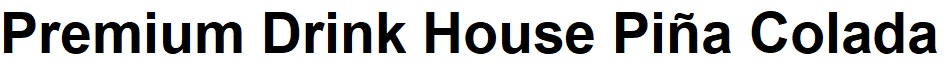 premium drink house pina colada