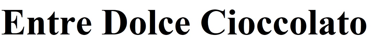 entre dolce cioccolato