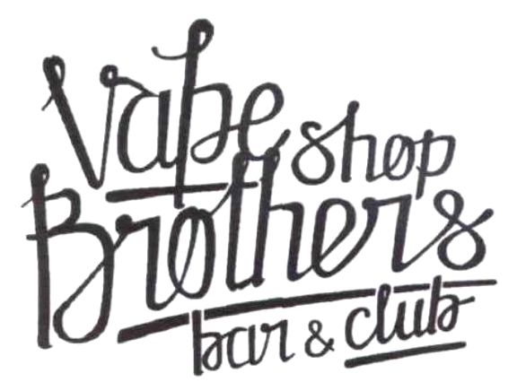 vape shop brothers bar & club