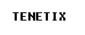 tenetix