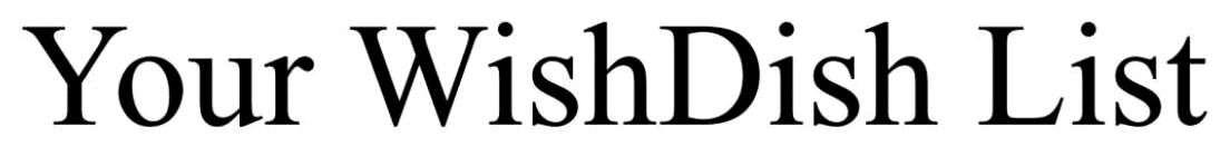 your wishdish list