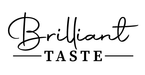 brilliant taste