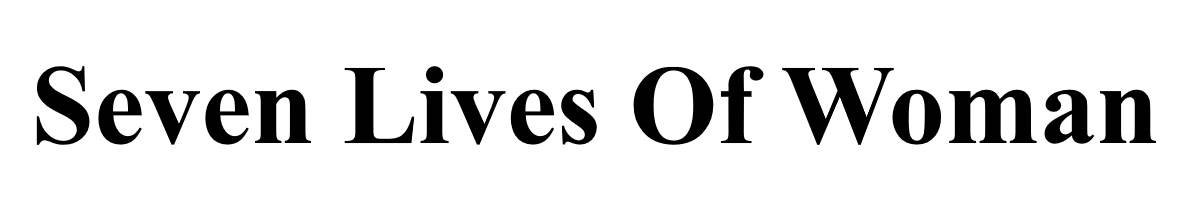 seven lives of woman