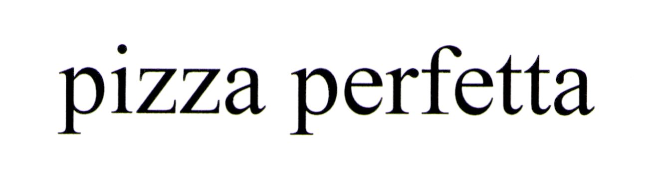 pizza perfetta