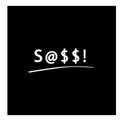 s@$$!