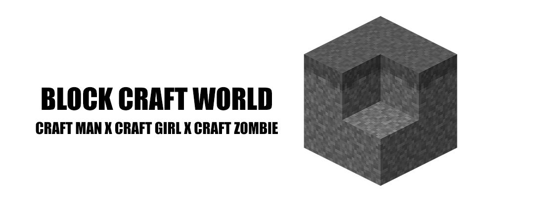 craft man x craft girl x craft zombie