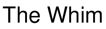 the whim