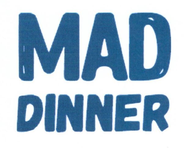 mad dinner