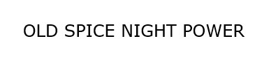 old spice night power