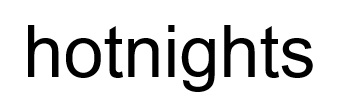 hotnights