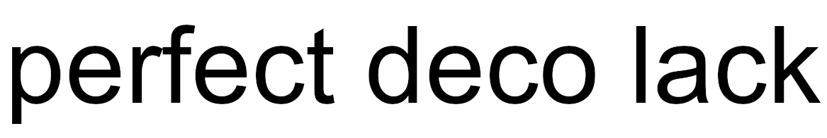 perfect deco lack