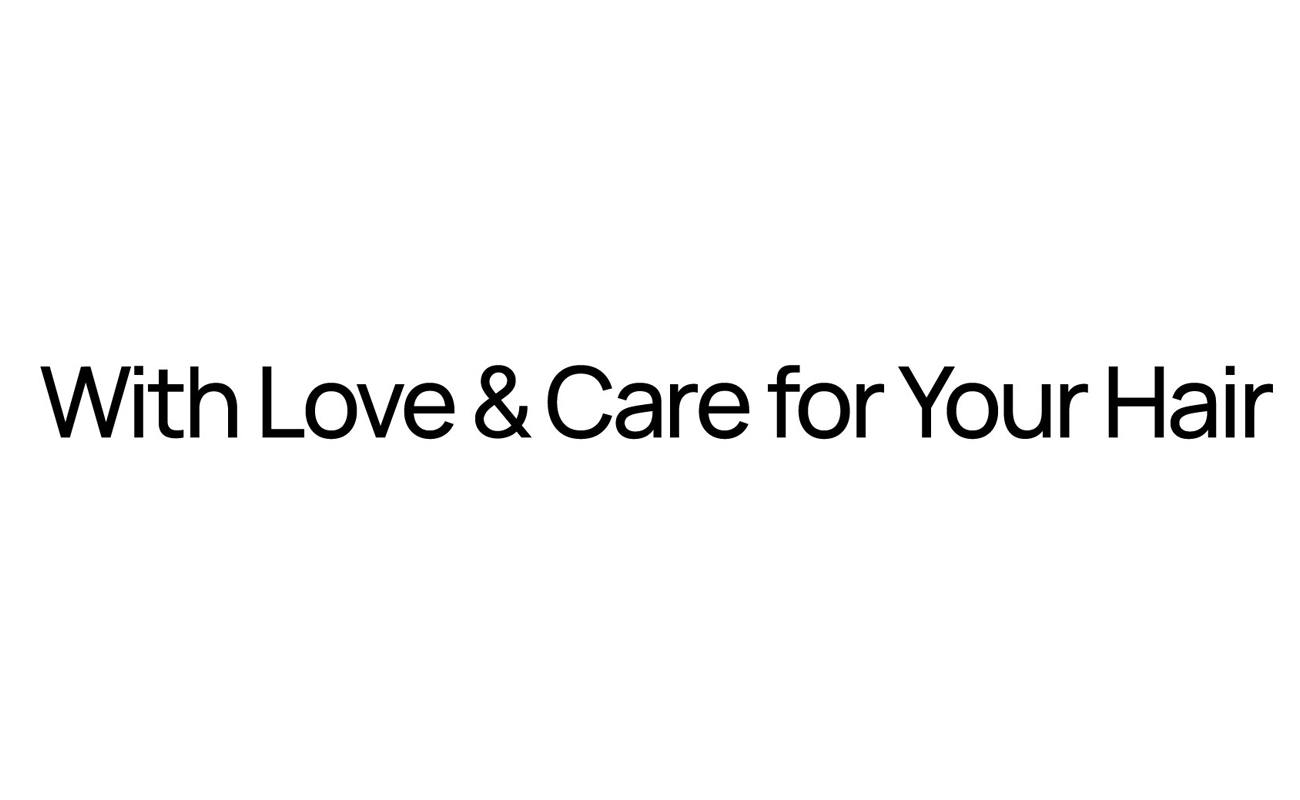 with love & care for your hair