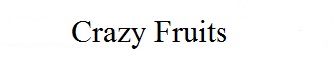 crazy fruits