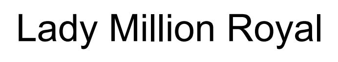 lady million royal