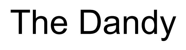 the dandy
