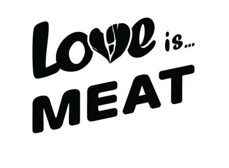 love is ... meat